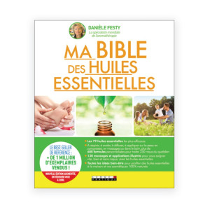 Ma bible des huiles essentielles