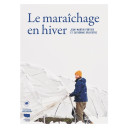 Le maraîchage en hiver